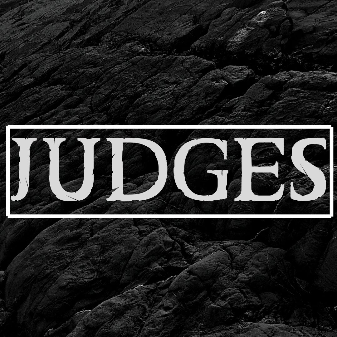 Judges (Pt 1)