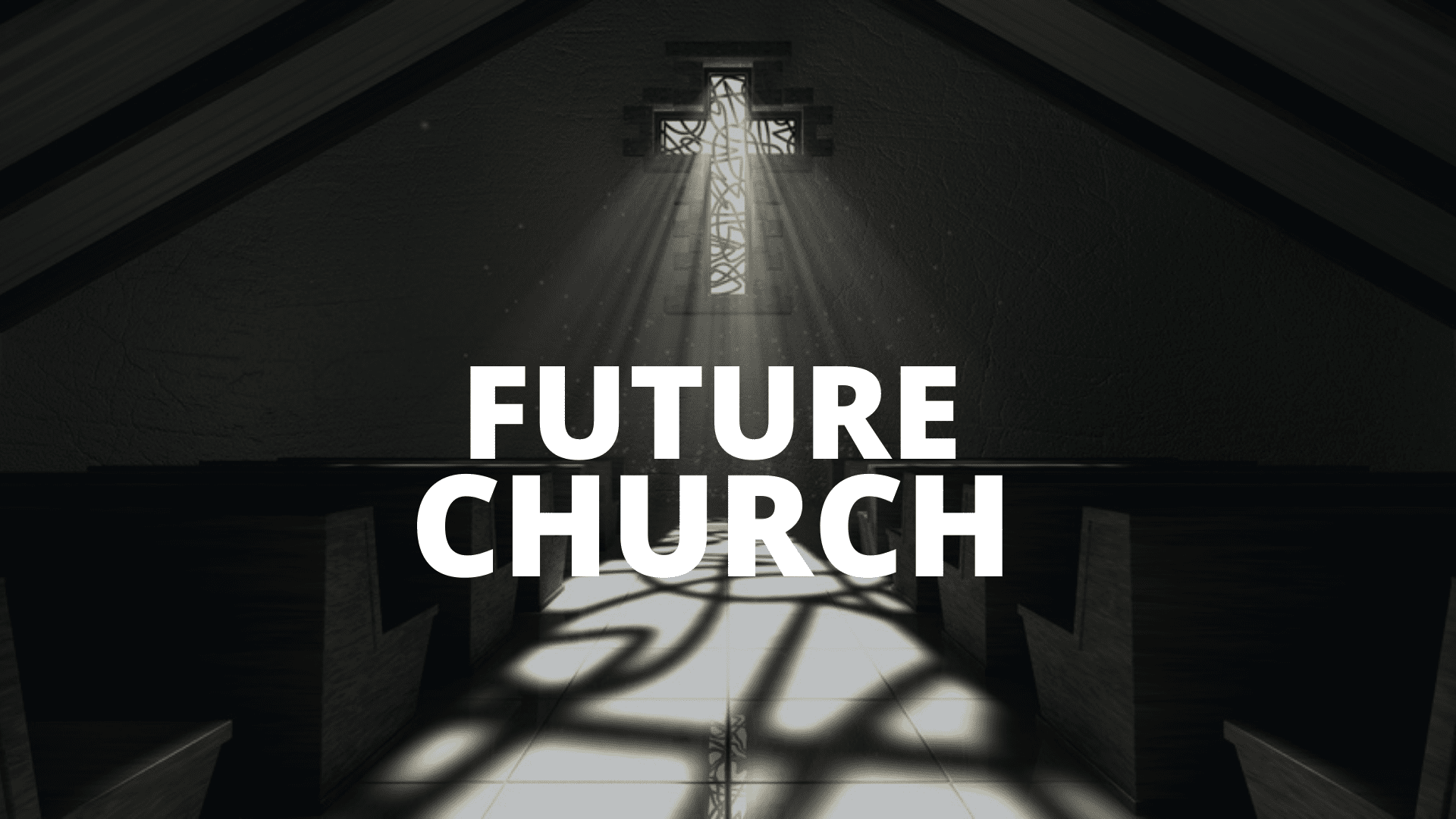 Future Church (Part 2)