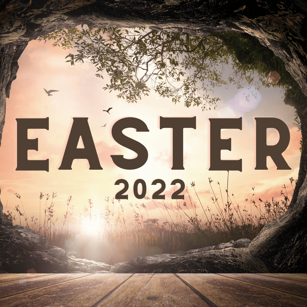Easter 2022 (Part 1)