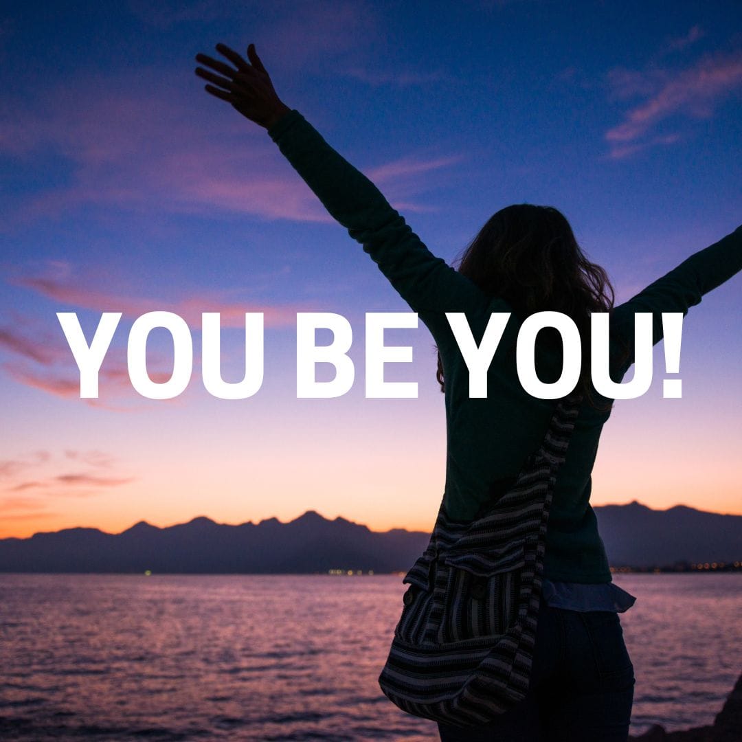 You Be You (Part 1)