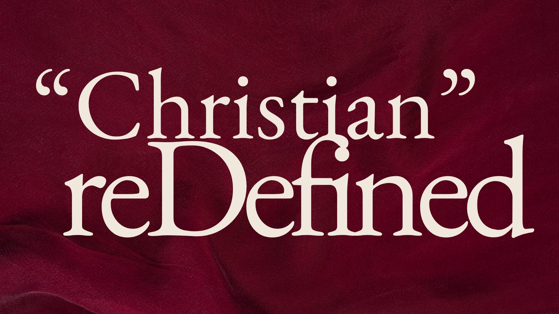 Christian reDefined presentation