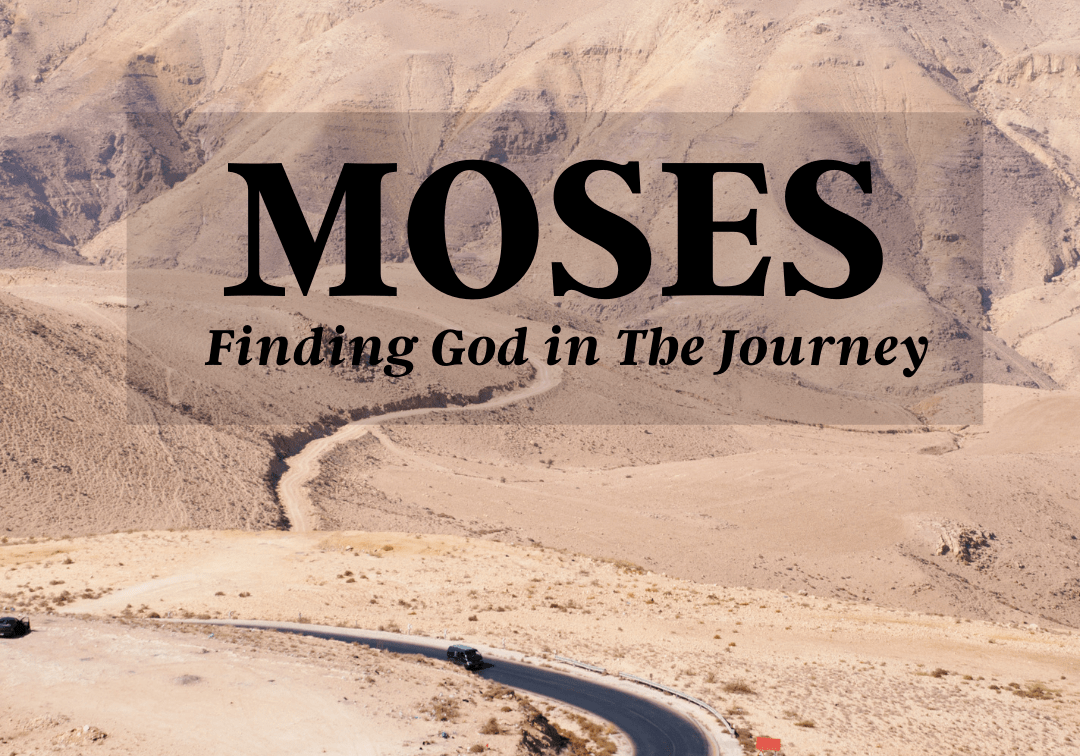Moses Series